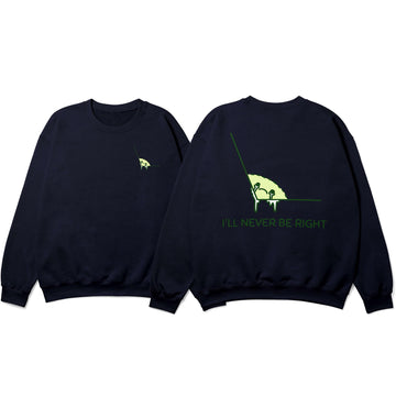 I'll Never Be Right Oversized Sweatshirt