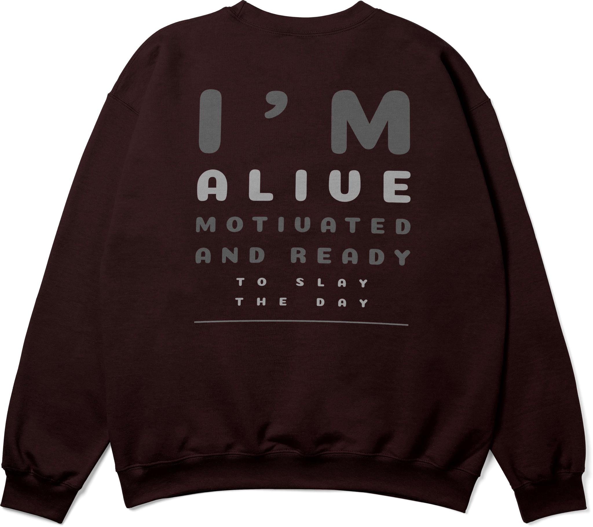 I'm Alive Oversized Sweatshirt